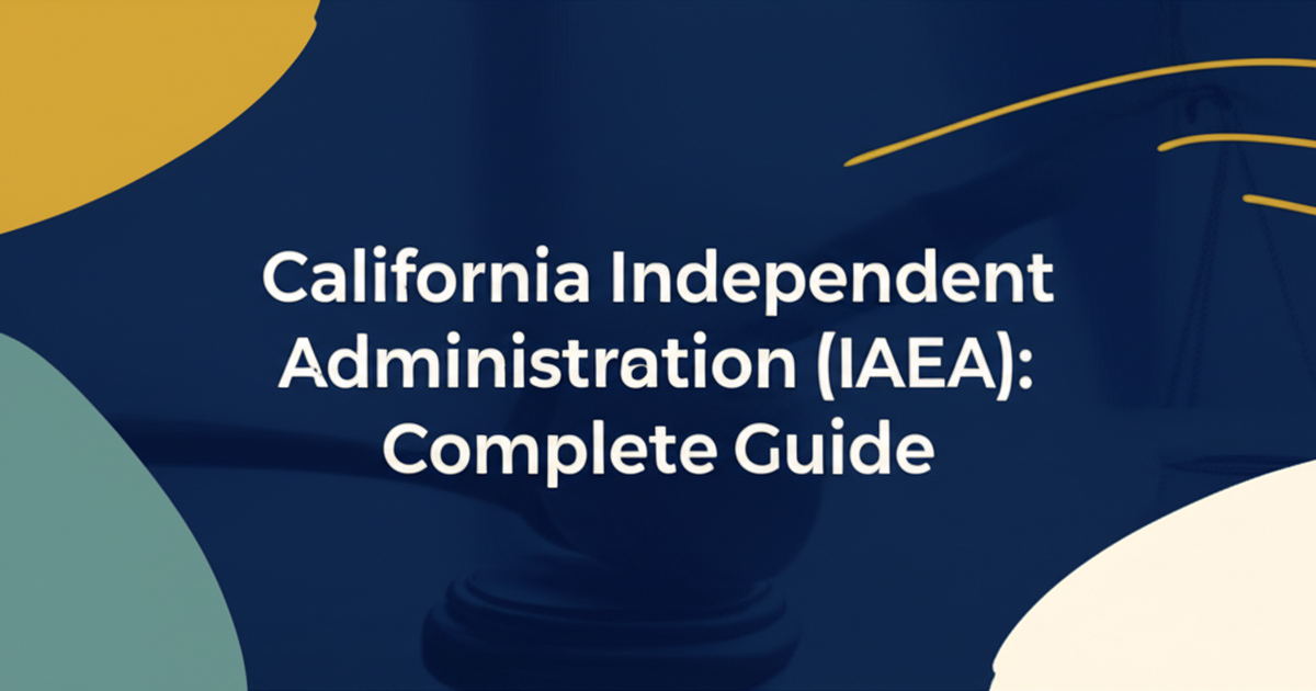 California Independent Administration (IAEA): Complete Guide