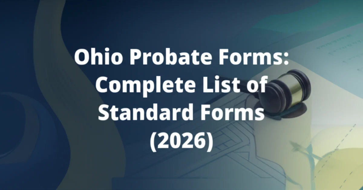 Ohio Probate Forms: Complete List of Standard Forms (2026)