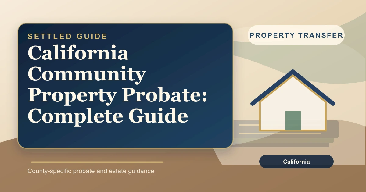 California Community Property Probate: Complete Guide