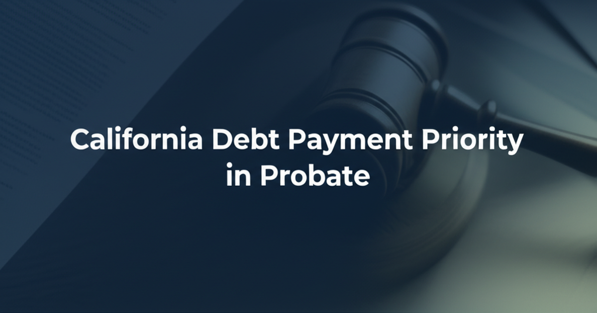 California Debt Payment Priority in Probate