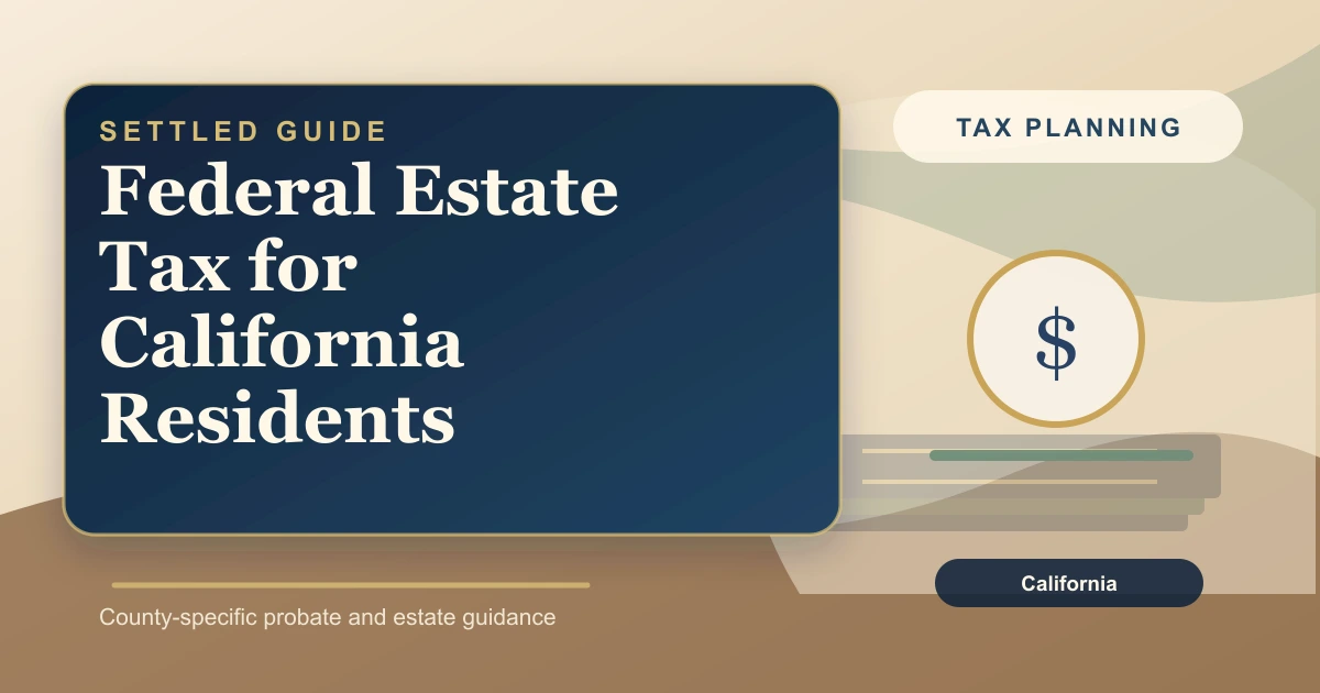 Federal Estate Tax for California Residents