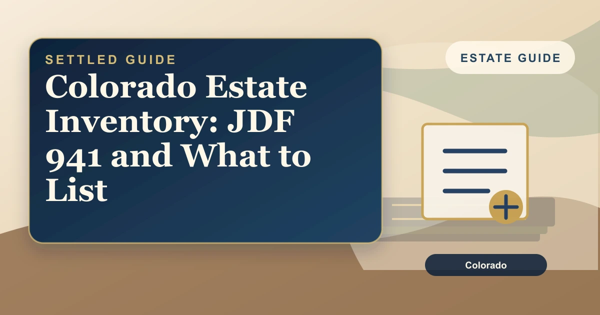 Colorado Estate Inventory: JDF 941 and What to List