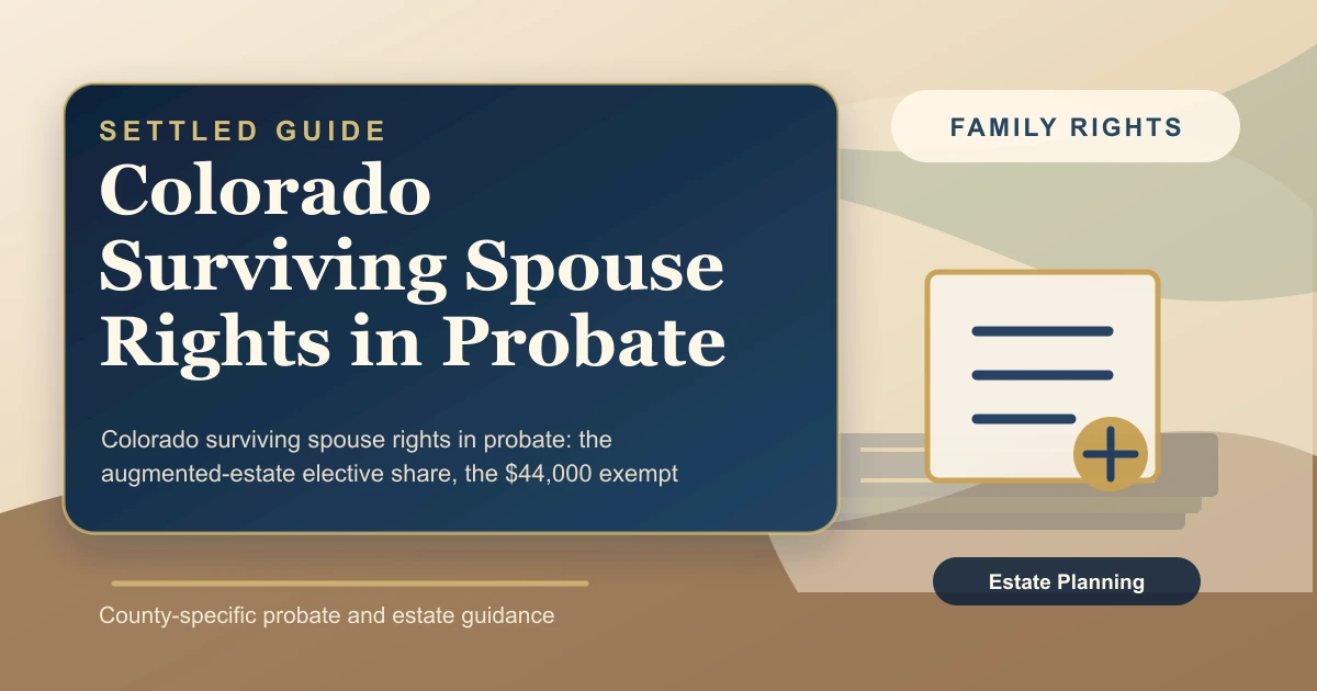 Colorado Surviving Spouse Rights in Probate