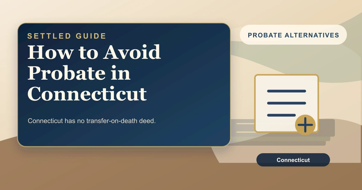 How to Avoid Probate in Connecticut