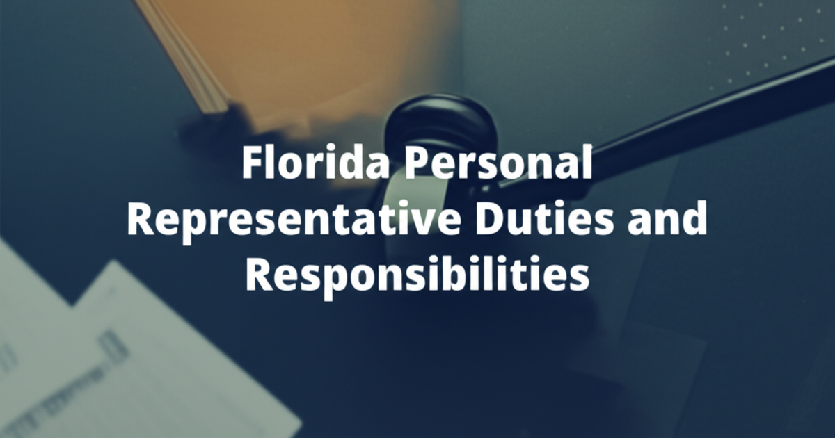 Florida Personal Representative Duties and Responsibilities