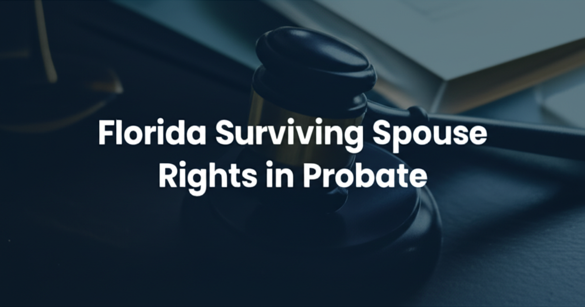 Florida Surviving Spouse Rights in Probate