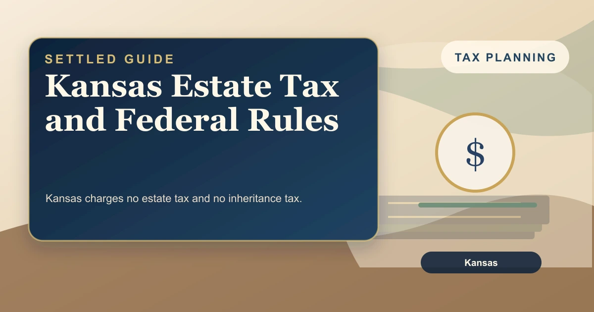 Kansas Estate Tax and Federal Rules