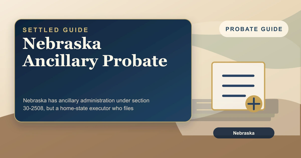 Nebraska Ancillary Probate