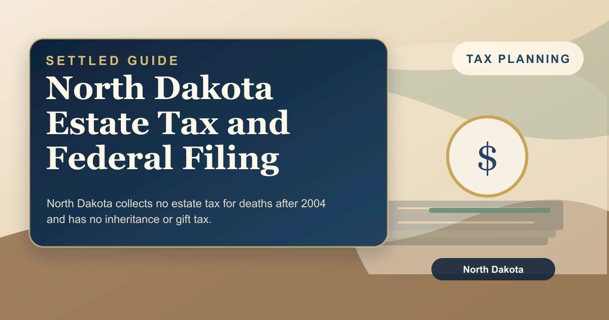 North Dakota Estate Tax and Federal Filing