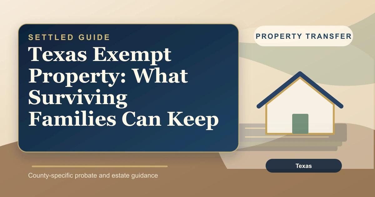Texas Exempt Property: What Surviving Families Can Keep