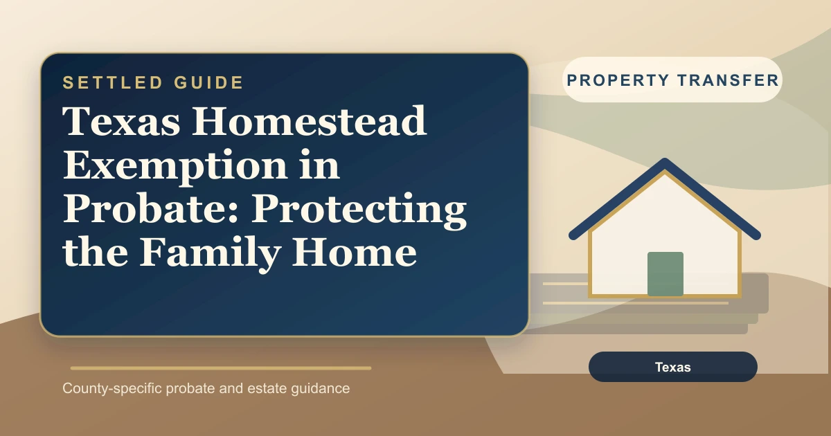 Texas Homestead Exemption in Probate: Protecting the Family Home