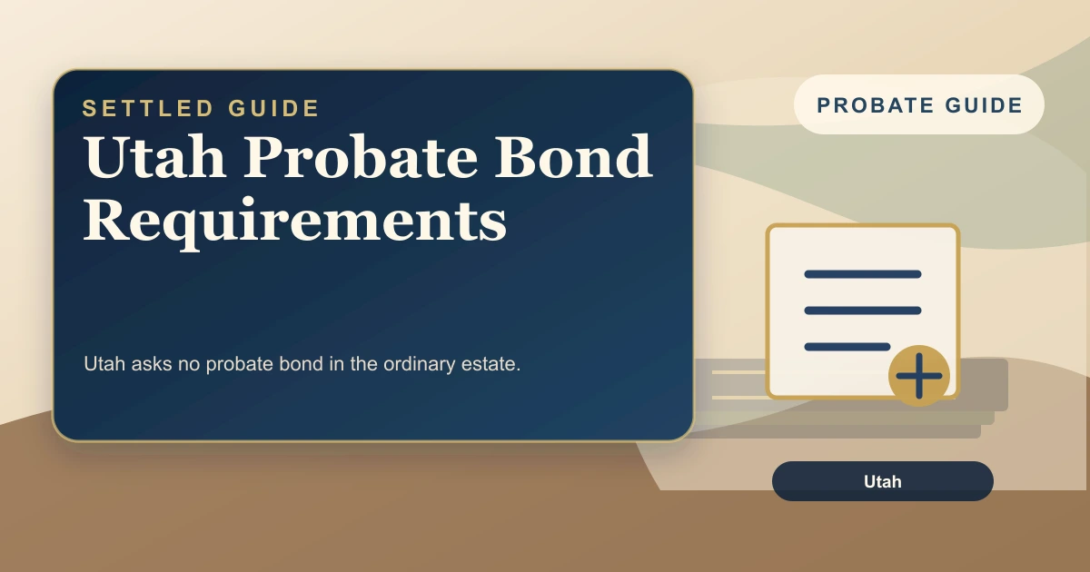 Utah Probate Bond Requirements