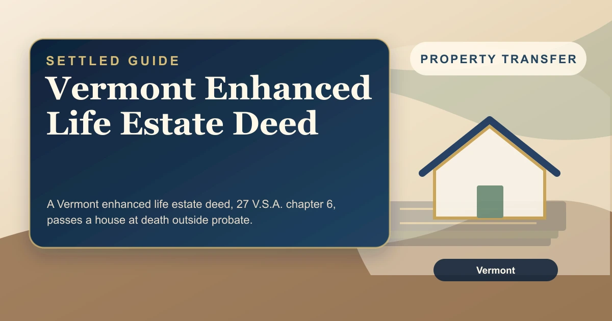 Vermont Enhanced Life Estate Deed