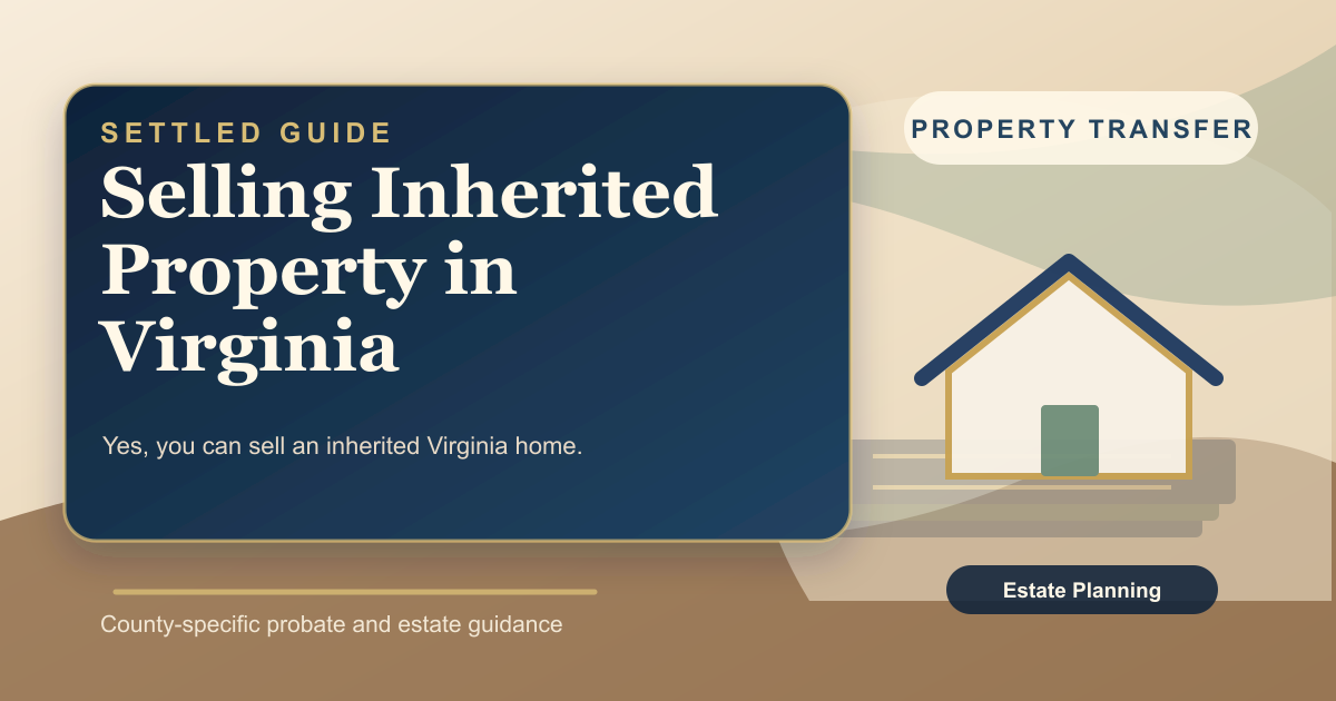 Selling Inherited Property in Virginia