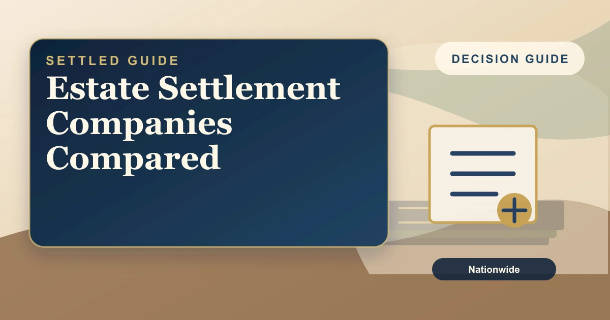 Estate settlement companies compared: full service, attorney, and settling it yourself