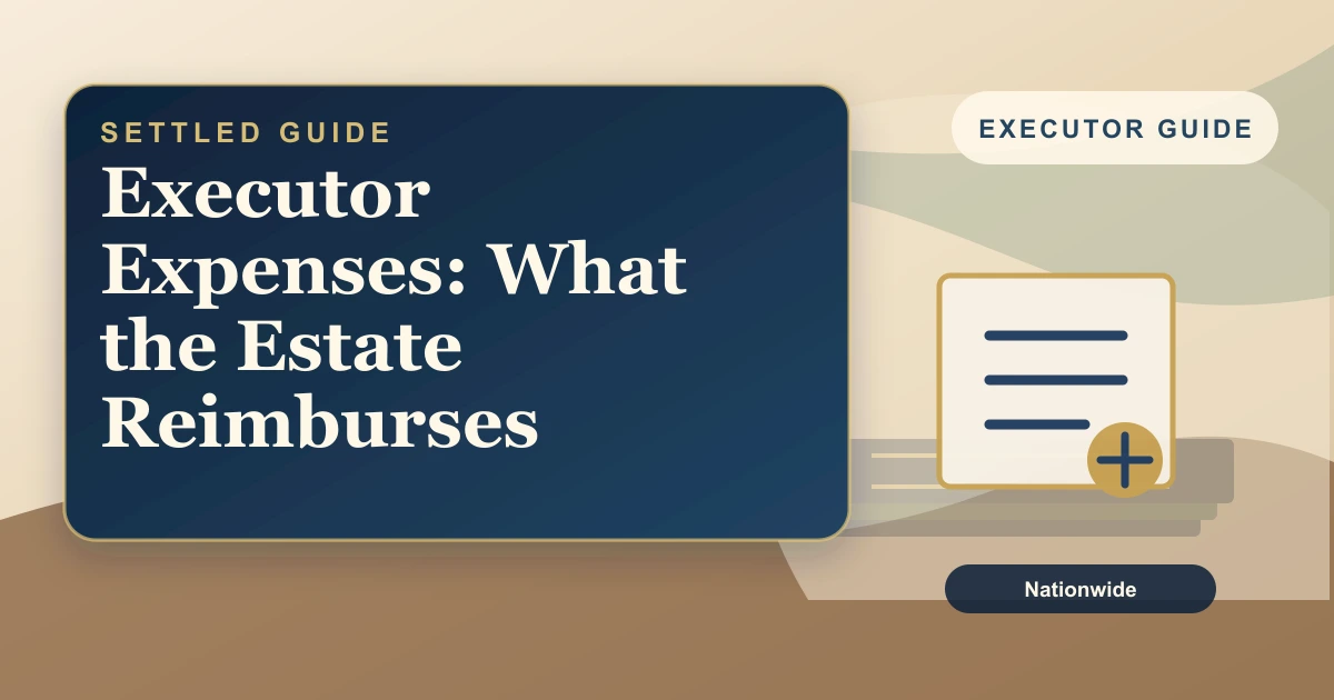 Settled Estate cover: executor expense reimbursement rules