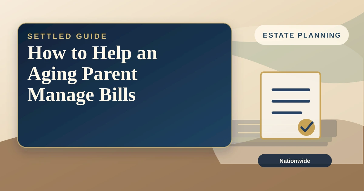 Settled Estate cover: an older adult and one adult child going through a stack of bills at a kitchen table